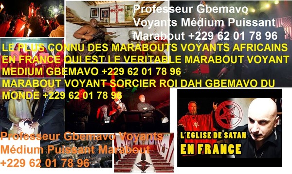 DES CIEUX DU MARABOUT GBEMAVO +229 62 01 78 96